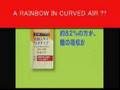 A Rainbow in Curved Air (?)