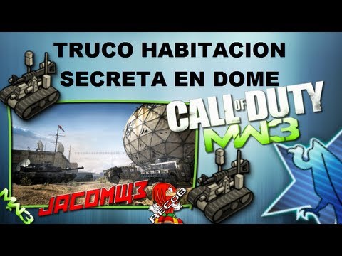 Truco MW3 Habitacion Secreta en Dome - By Jacomw3 & ReCoB Truco MW3 Habitacion Secreta en Dome - By Jacomw3 & ReCoB