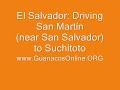 El Salvador: Driving San Martín (near San Salvador) to Suchitoto - Part 4