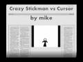 Crazy Stickman vs. Cursor