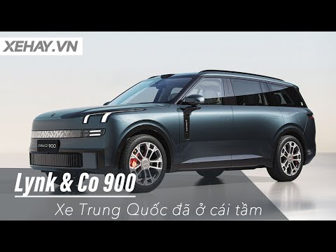 Đánh giá Lynk & Co 900: Xe Trung Quốc đã ở cái tầm... |XEHAY.VN|