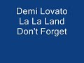 Demi Lovato: La La Land HQ with Lyrics.