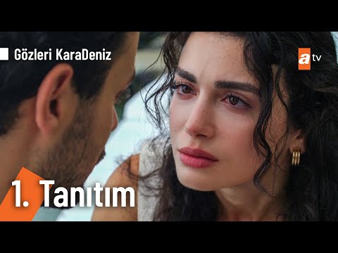 Gözleri KaraDeniz İlk Tanıtım                                                                                                                                                                                                                             