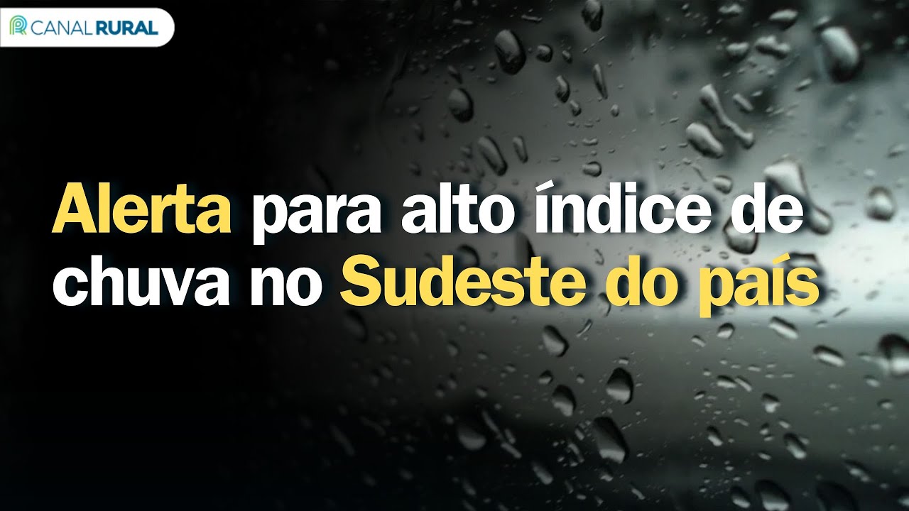 Previsão do tempo | Brasil 15 dias | Alerta para alto índice de chuva no Sudeste do país