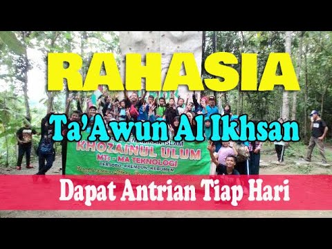 Rahasia Ta'Awun Al Ikhsan Agar Dapat ANTRIAN Tiap Hari