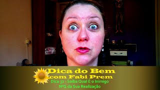 Dica 32 - Saiba Qual É O Inimigo Nº1 da Sua Realização