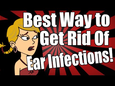 how to i get rid of an ear infection