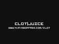 CLOT|JUICE