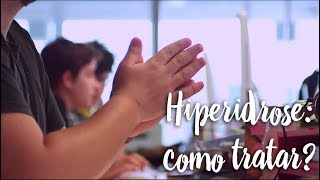 Hiperidrose: como tratar?