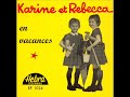 Karine et Rebecca - Il pleut toujours dans ce pays