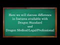 Dragon Standard vs Dragon Medical Legal Prof