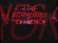 LOS BERRONES CHACHO