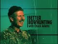 Better Hunting with Chuck Adams Elk Tip Presented by Easton Archery Better Hunting with Chuck Adams Elk Tip Presented by Easton Archery