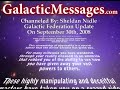 Sheldan Nidle - Galactic Federation Update Sept 30, 2008