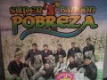 SUPER BANDON POBREZA(LA MORALEJA) SUPER BANDON POBREZA(LA MORALEJA)