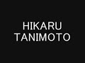 谷本光（HIKARU　TANIMOTO)　「　Thanks to Music!!　」