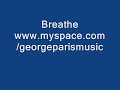 BreatheWords and Music written by George Paris