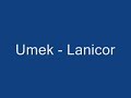 Umek Lanicor Umek Lanicor