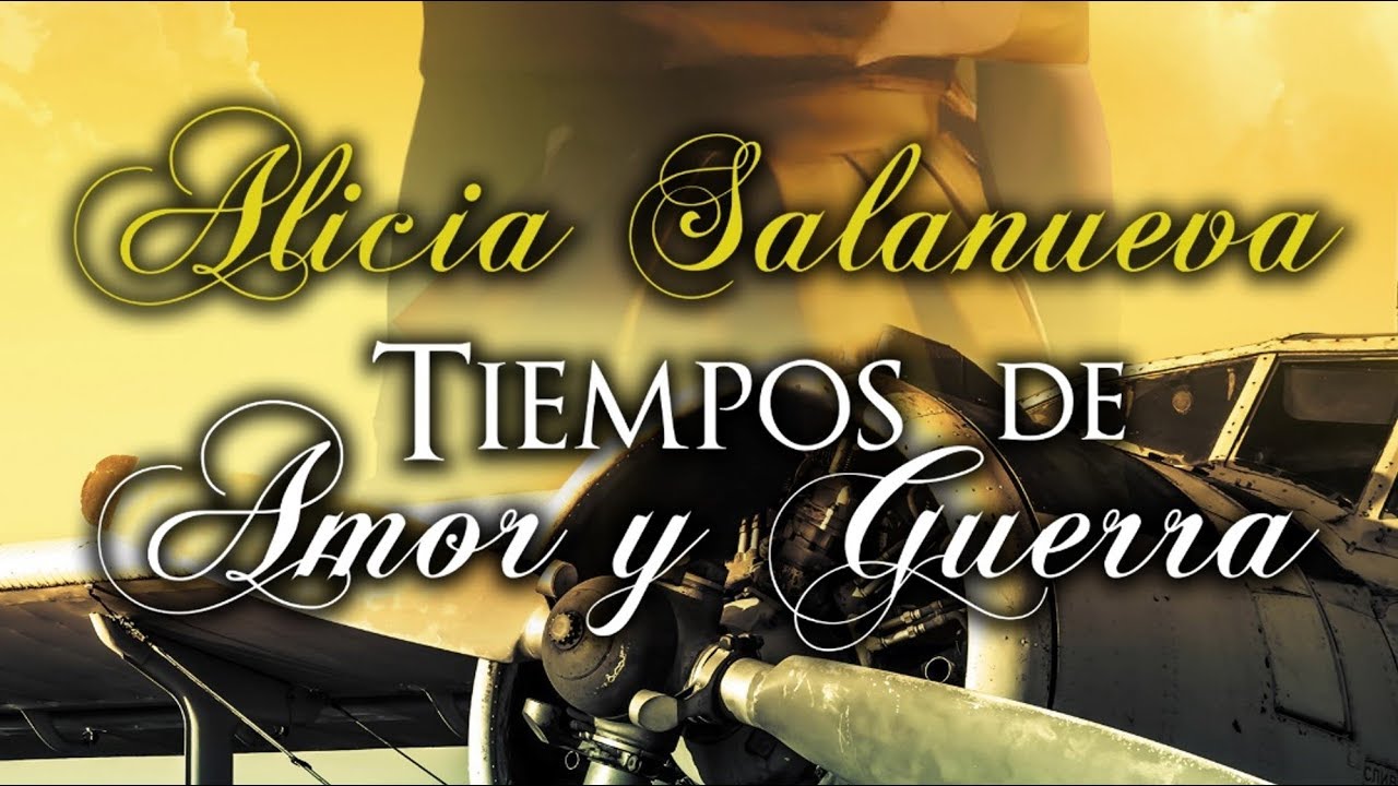 Booktrailer de Alicia Salanueva. Tiempos de Amor y Guerra