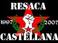 viva castilla libre y socialista    resaca castellana   