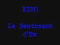 Kibo, Le Sentiment d'Exister