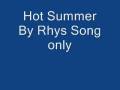 Rhys Hot Summer Official Music Video and Lyrics