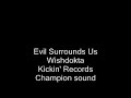 Evil Surrounds Us-Wishdokta(Kickin\ Evil Surrounds Us-Wishdokta(Kickin\