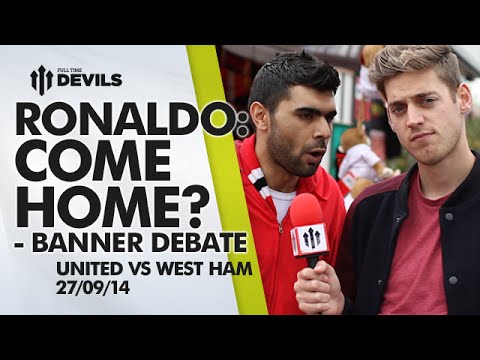 Ronaldo Come Home? BANNER DEBATE | Manchester United vs West Ham Ronaldo Come Home? BANNER DEBATE | Manchester United vs West Ham