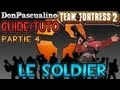 [tf2] Tutorial Team Fortress 2 - Partie 4 : Classe Soldier