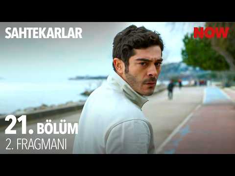 Sahtekarlar 21. Bölüm 2. Fragmanı                                                                                                                                                                                                                         