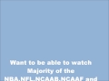 how to watch all sports NBA,NFL,NCAAB,NCAAF and tons more Sports and TV Shows