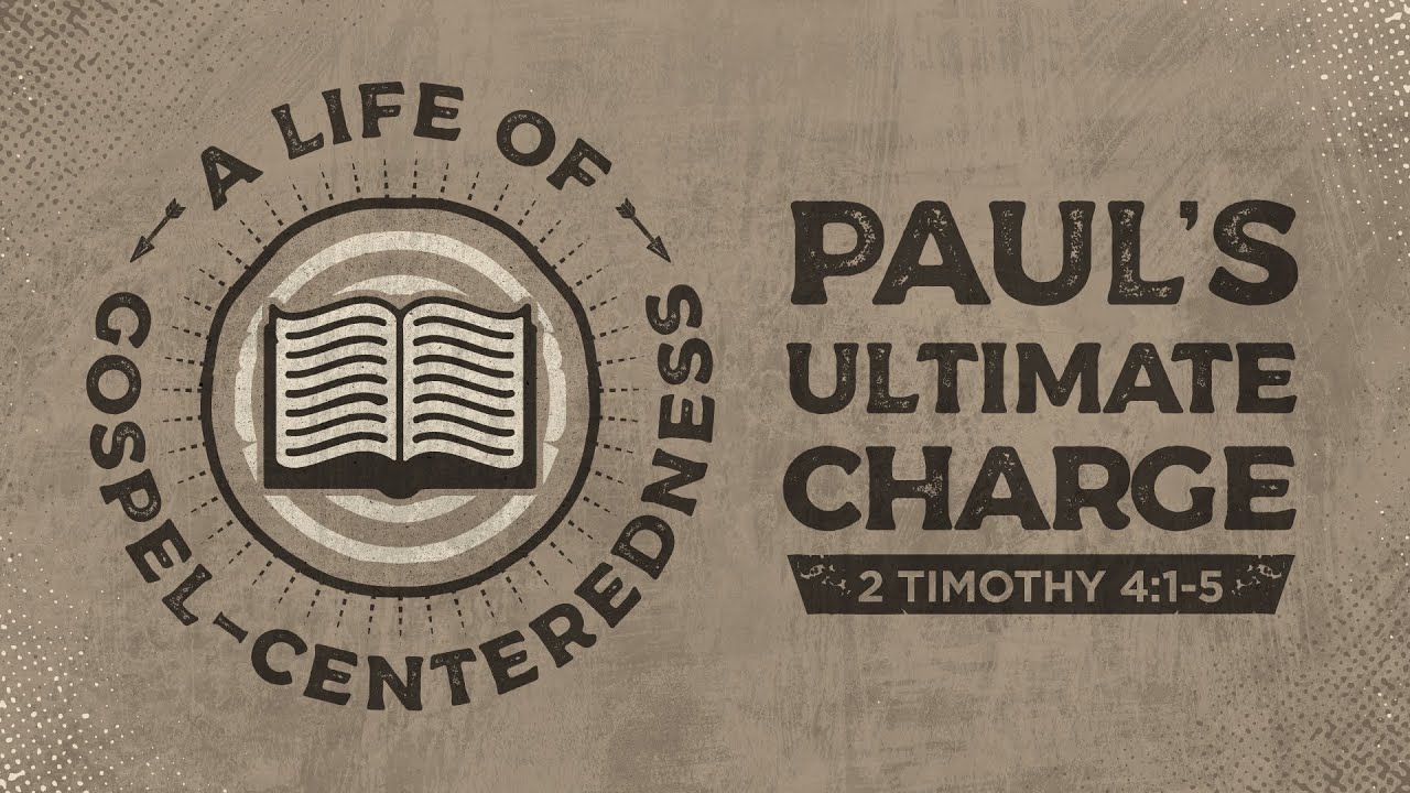 Paul's Ultimate Charge ( 2 Timothy 4:1-5) by Bro Glen Guevarra