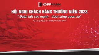 Hội nghị khách hàng Koffmann Việt Nam 2023