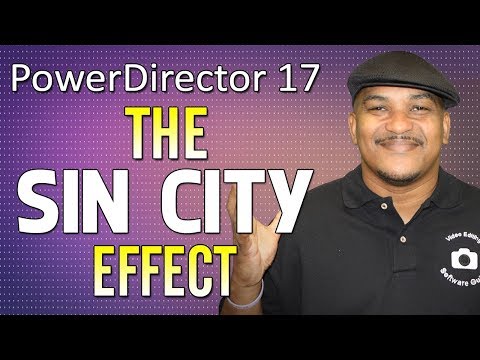 How to Make the Sin City Effect in CyberLink PowerDirector 17 | Color Splash Tutorial