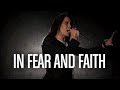 Once is Enough - In Fear And Faith