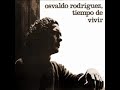 OSVALDO RODRIGUEZ - TIEMPO DE VIVIR (1)