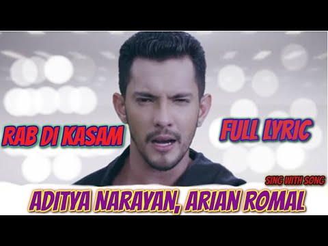 RAB DI KASAM Full Lyrics Song | Arian Romal, Aditya Narayan | Latest Song 2016 RAB DI KASAM Full Lyrics Song | Arian Romal, Aditya Narayan | Latest Song 2016