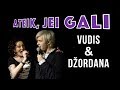 Vudis ir Džordana Butkutė - Ateik, jei gali