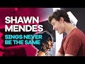 Shawn Mendes absolutely nails Never Be The Same by Camila Cabello