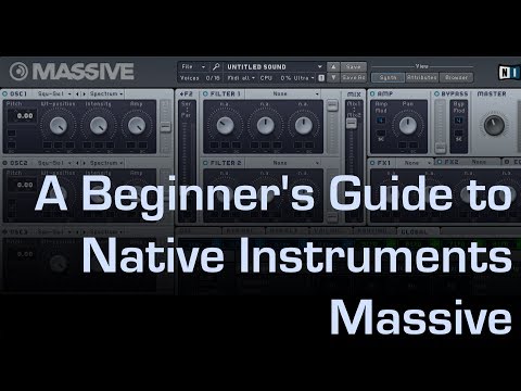 A Beginners Guide to Native Instruments Massive
