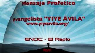 YIYEÁVILA - ENOC - El Rapto (Part1)