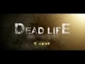 Dead Life 2 teaser