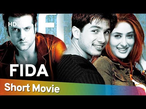 Fida (HD) Hindi Full Movie in 15 Mins | Shahid Kapoor | Kareena Kapoor | Fardeen Khan