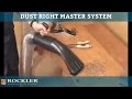 Dust Right™ Master System