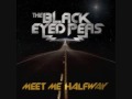 Black Eyed Peas - Meet Me Halfway + Lyrics