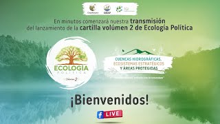 Lanzamiento Cartilla Ecología Política Vol. 2 – Áreas Protegidas