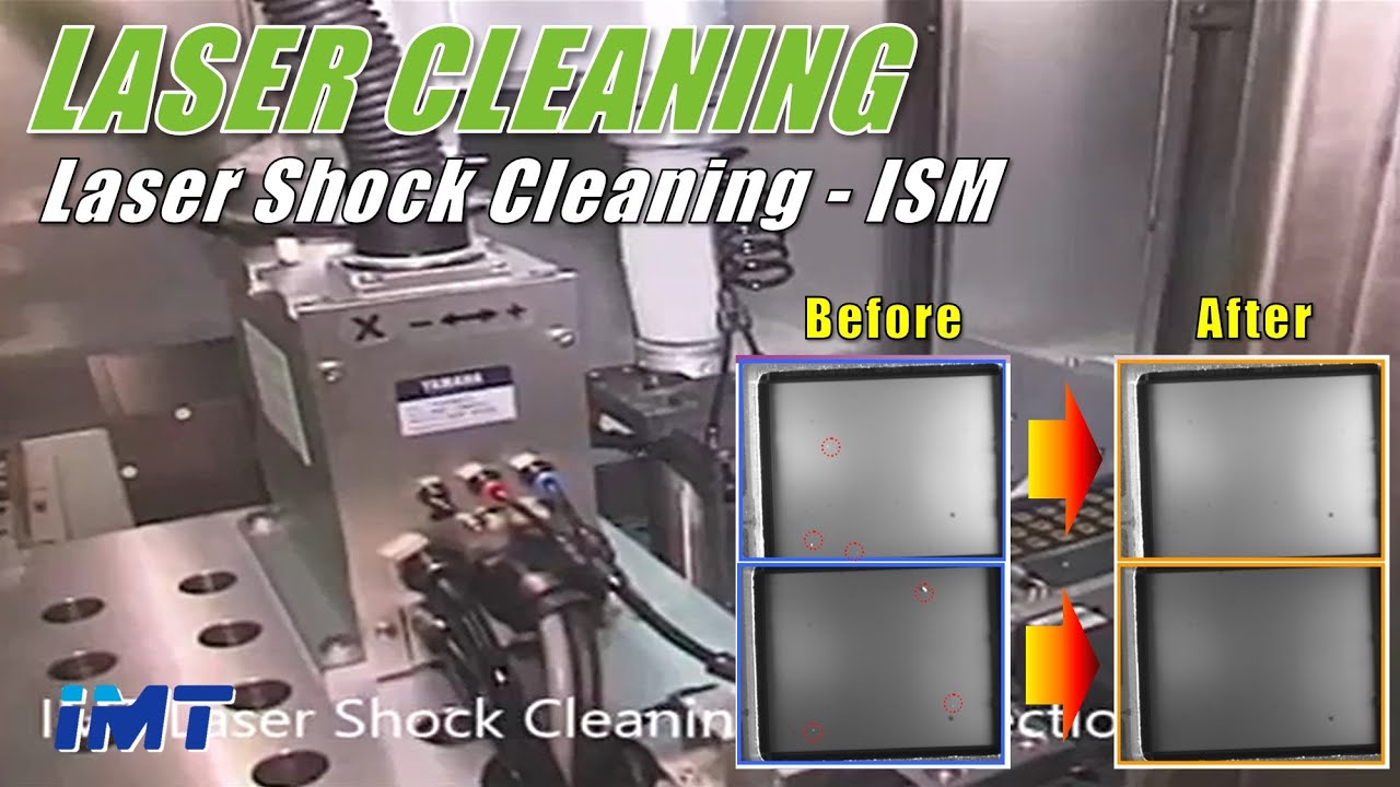 2. Laser shock cleaning(레이저 충격파 세정) & inspection(검사기) of ISM-IMT LSC