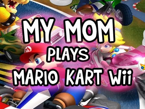 My Mom Plays Mario Kart Wii Video