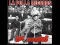 La Polla Records - Podredumbre