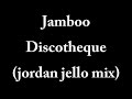 Yamboo - Discotheque (jordan mello mix) Yamboo - Discotheque (jordan mello mix)